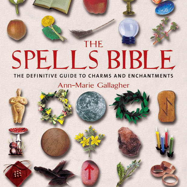 The Spells Bible (Paperback) – by Ann-Marie Gallagher
