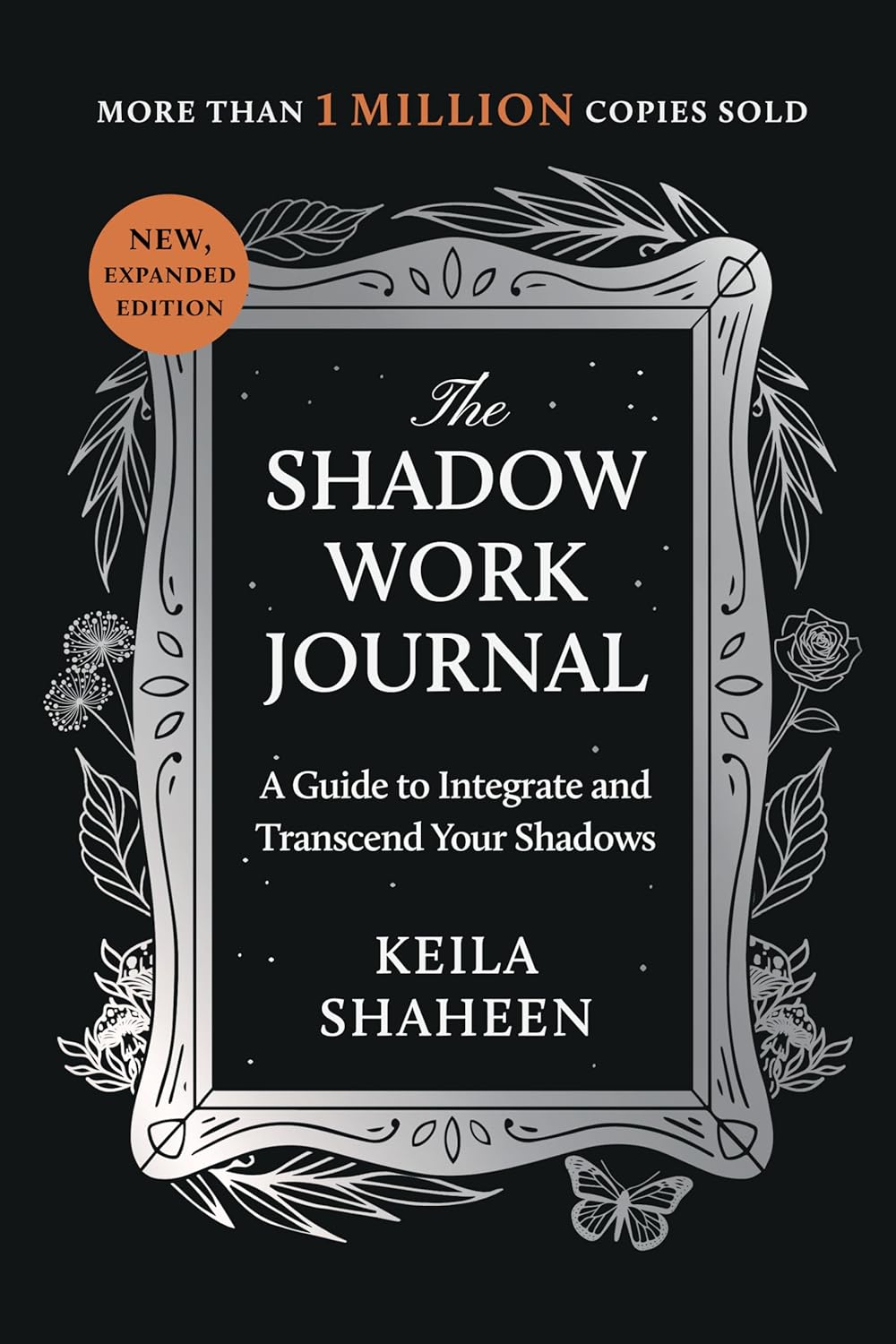 The Shadow Work Journal: A Guide to Integrate and Transcend Your Shadows (Paperback) – by Keila Shaheen
