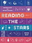 Reading the Stars: Astrology for Book Lovers (Hardcover) – by Book Riot