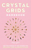 Crystal Grids Handbook: Use the Power of the Stones for Healing and Manifestation (Hard Cover) – by Judy Hall