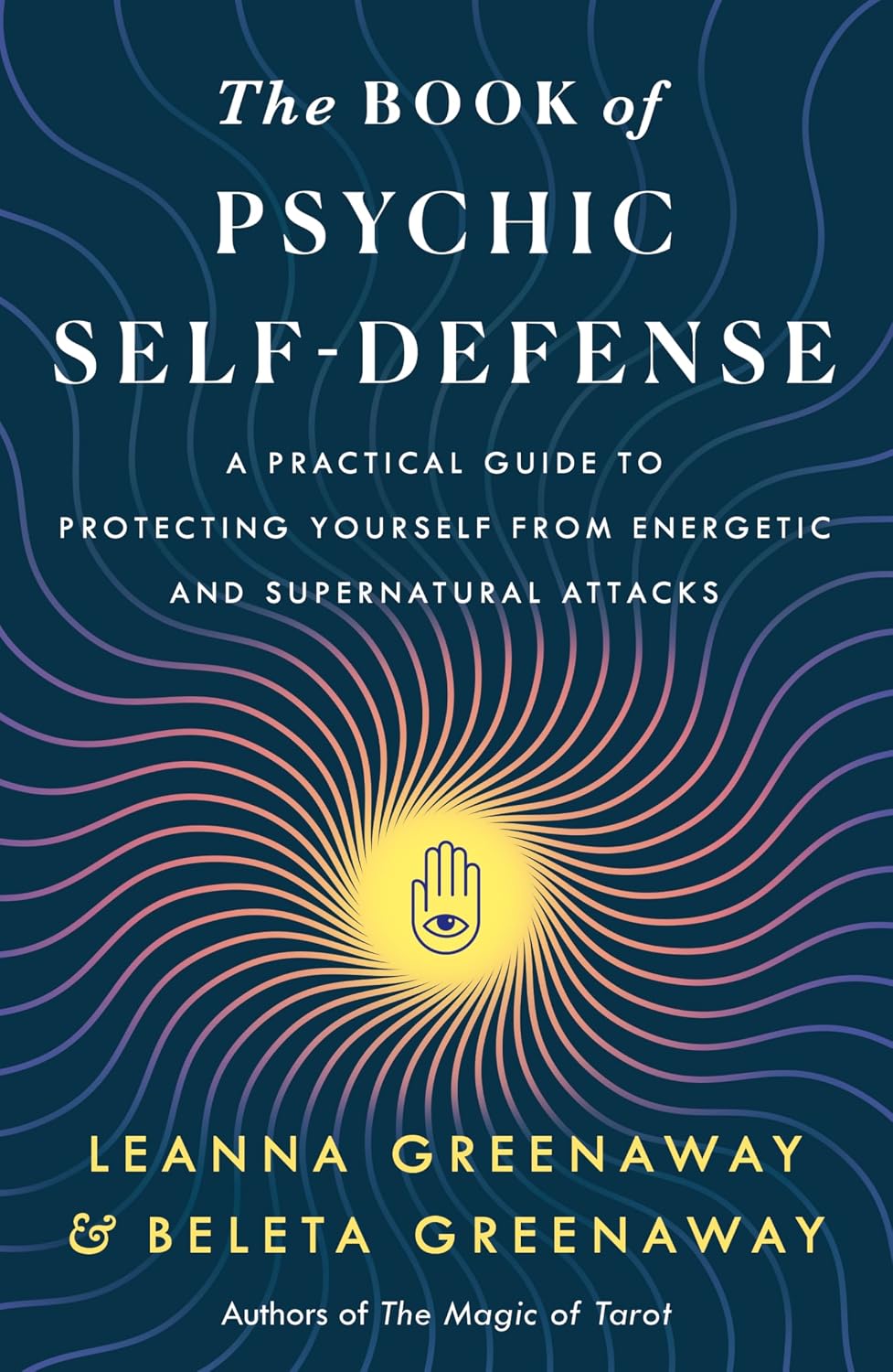 The Book of Psychic Self-Defense (Paperback) – by Leanna Greenaway