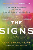 The Signs: The New Science of How to Trust Your Instincts (Paperback) – by Tara Swart MD, PhD