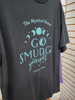 Go Smudge Yourself - Spiritual Tshirt Designs - Clothing & Apparel